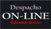 Despacho ON-LINE - Informativo Jur&iacute;dico Nacional